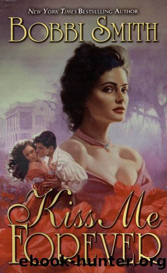 Kiss Me Forever by Bobbi Smith