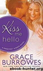 Kiss Me Hello by Burrowes Grace