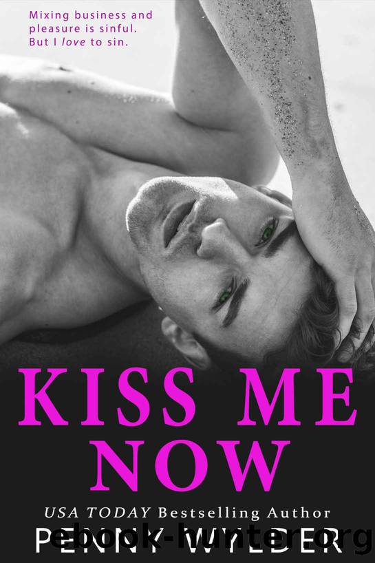 Kiss Me Now by Wylder Penny
