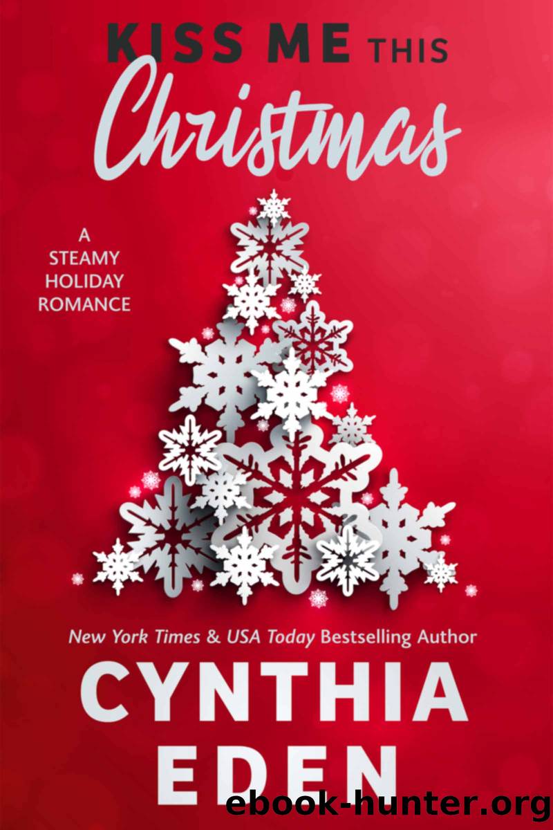 Kiss Me This Christmas by Cynthia Eden