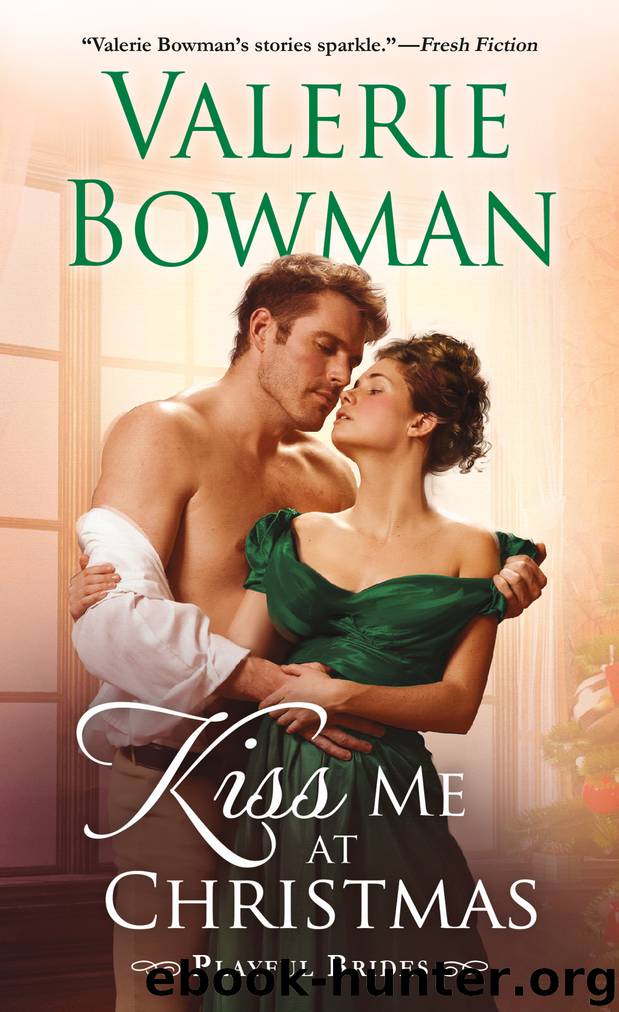 Kiss Me at Christmas--Playful Brides by Valerie Bowman