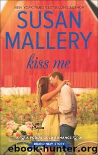 Kiss Me by Mallery Susan
