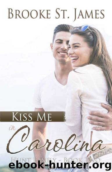 Kiss Me in Carolina (Hunt Family Book 2) by Brooke St. James