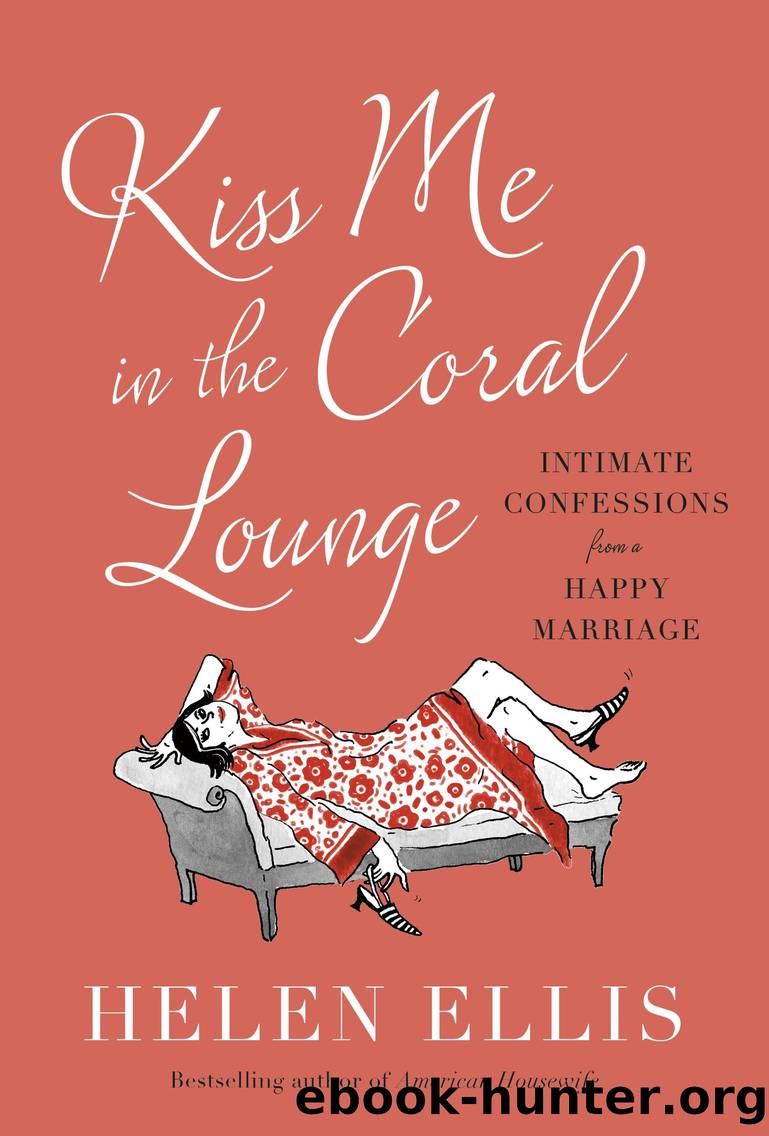 Kiss Me in the Coral Lounge by Helen Ellis
