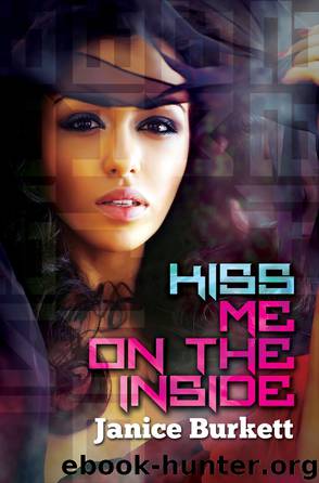 Kiss Me on the Inside by Janice Burkett