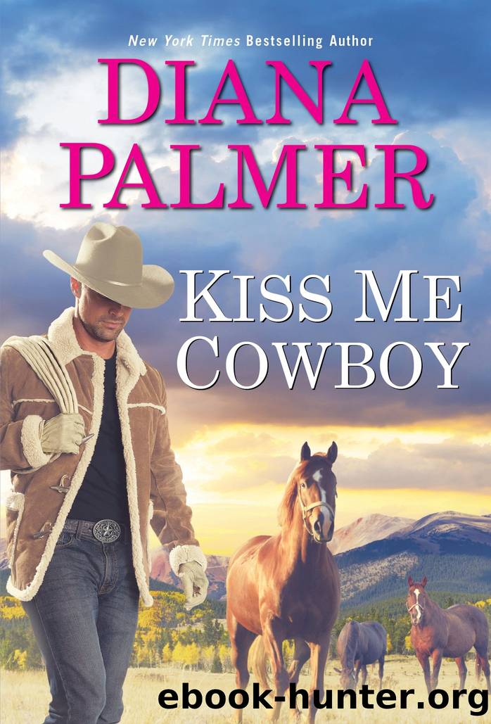 Kiss Me, Cowboy by Diana Palmer