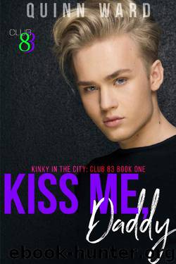 Kiss Me, Daddy: An Age Gap Romance (Club 83 Book 1) by Quinn Ward