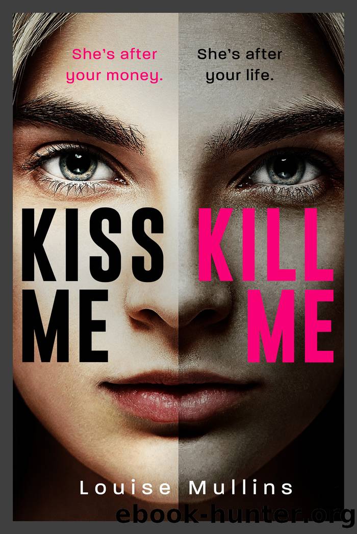 Kiss Me, Kill Me by Louise Mullins