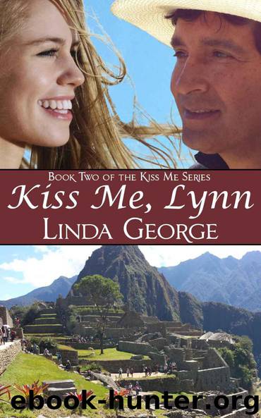 Kiss Me, Lynn (Kiss Me Series) by George Linda