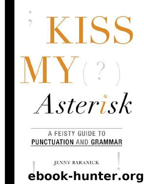 Kiss My Asterisk by Jenny Baranick