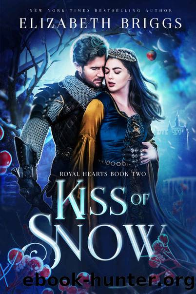 Kiss Of Snow: Royal Hearts Book Two by Briggs Elizabeth