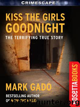 Kiss The Girls Goodnight by Mark Gado