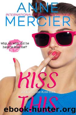 Kiss This by Anne Mercier