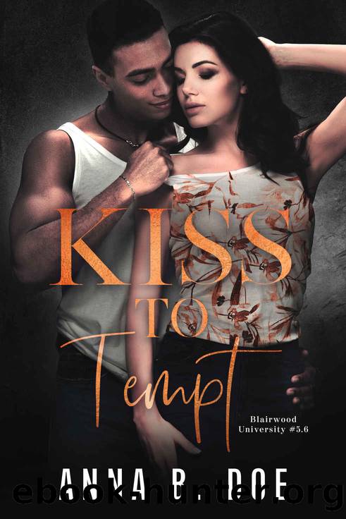Kiss To Tempt: An older woman-younger man college sports romance by Anna B. Doe