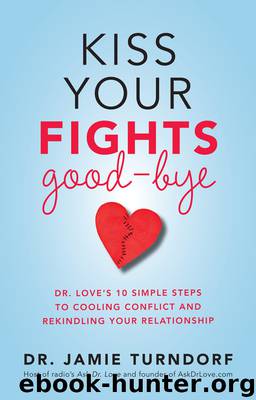 Kiss Your Fights Good-bye by Jamie Turndorf Dr