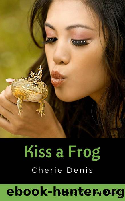 Kiss a Frog by Cherie Denis