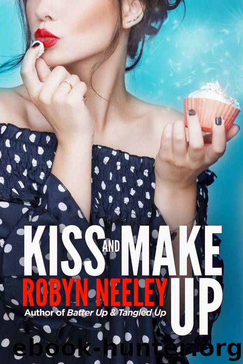 Kiss and Make Up (Bachelors of Buttermilk Falls Book 3) by Robyn Neeley