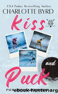 Kiss and Puck: A Why Choose Hockey Romance by Charlotte Byrd