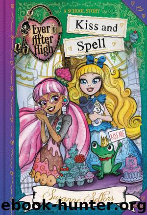 Kiss and Spell by Suzanne Selfors