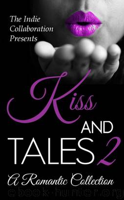 Kiss and Tales 2: A Romantic Collection by Indie Collaboration