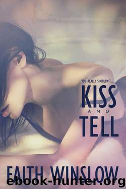 Kiss and Tell 3 by Faith Winslow