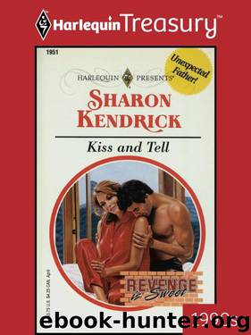 Kiss and Tell by Sharon Kendrick