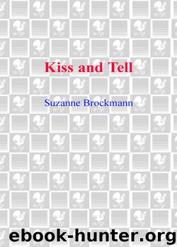Kiss and Tell by Suzanne Brockmann