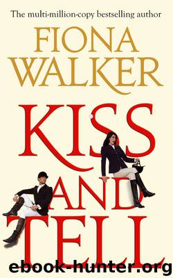 Kiss and Tell by Walker Fiona