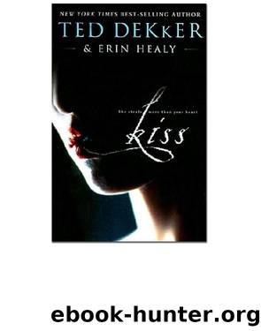 Kiss by Ted Dekker ed Erin Healy