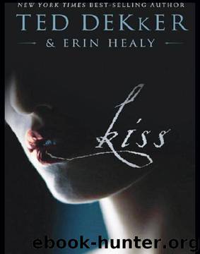 Kiss by Ted Dekker