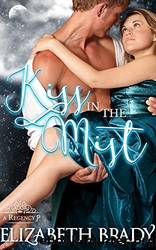Kiss in the Mist by Elizabeth Brady