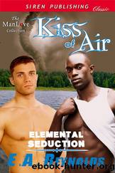 Kiss of Air [Elemental Seduction] (Siren Publishing Classic ManLove) by E.A. Reynolds