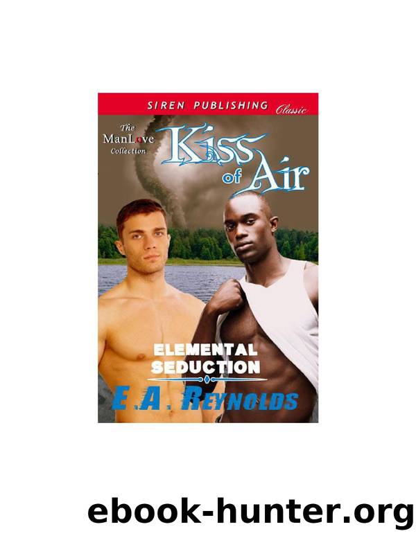 Kiss of Air [Elemental Seduction] by E.A. Reynolds