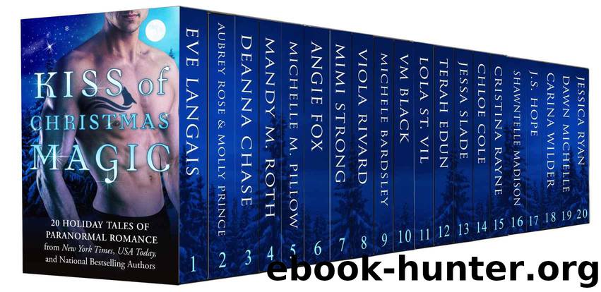 Kiss of Christmas Magic: 20 Paranormal Holiday Tales of Werewolves, Shifters, Vampires, Elves, Witches, Dragons, Fey, Ghosts, and More by unknow