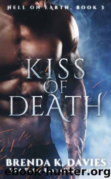 Kiss of Death (Hell on Earth, Book 3) by Brenda K. Davies