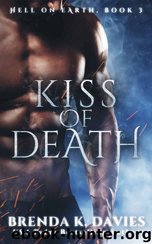 Kiss of Death: Hell on Earth Series, Book 3 by Davies Brenda K