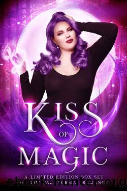 Kiss of Magic: A BBW Paranormal Romance Collection by unknow