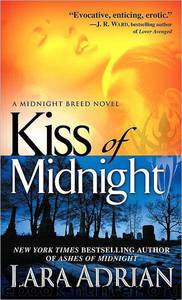 Kiss of Midnight: A Midnight Breed Novel by Lara Adrian