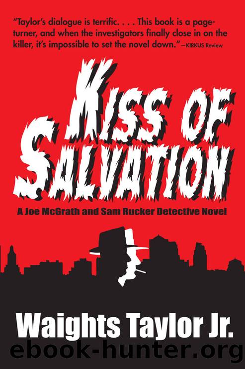 Kiss of Salvation: A Joe McGrath and Sam Rucker Detective Novel by Waights Taylor Jr