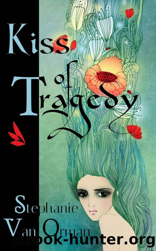 Kiss of Tragedy by Stephanie Van Orman