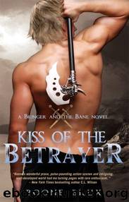 Kiss of the Betrayer (A Bringer and the Bane Novel) by Brux Boone