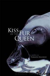 Kiss of the Fur Queen by Tomson Highway
