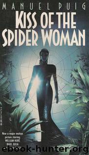 Kiss of the Spider Woman by Puig Manuel