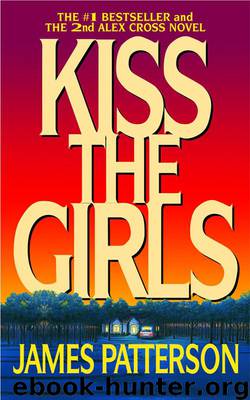 Kiss the Girls [Alex Cross 2] by James Patterson