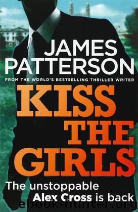 Kiss the Girls by James Patterson James Patterson