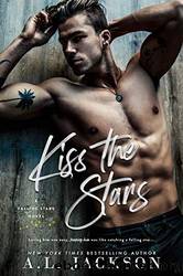 Kiss the Stars by Jackson A. L