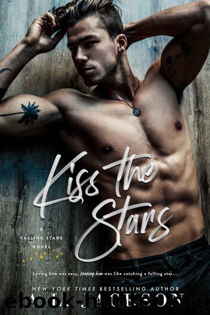 Kiss the Stars by Jackson A.L