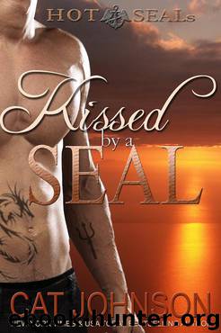 Kissed By A SEAL by Johnson Cat