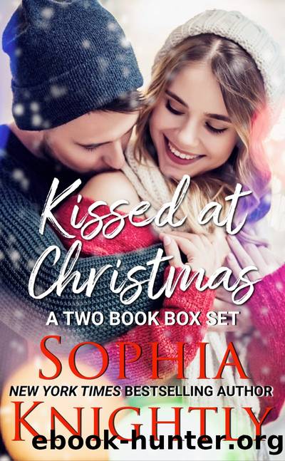 Kissed at Christmas | a Two Book Box Set by Sophia Knightly