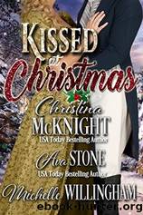 Kissed at Christmas by Christina McKnight & Ava Stone & Michelle Willingham